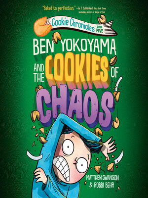 cover image of Ben Yokoyama and the Cookies of Chaos